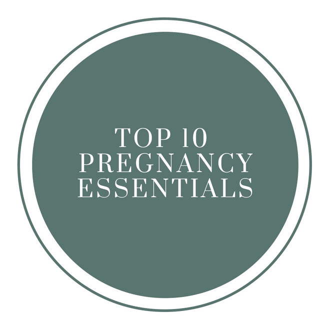 Top 10 Pregnancy Essentials